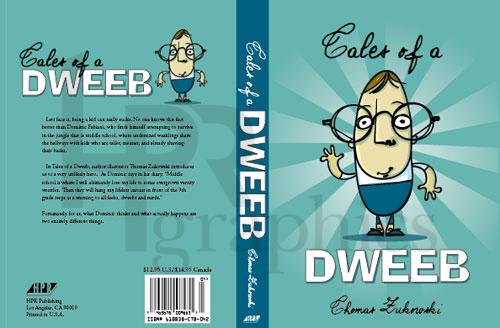 Tales of a Dweeb