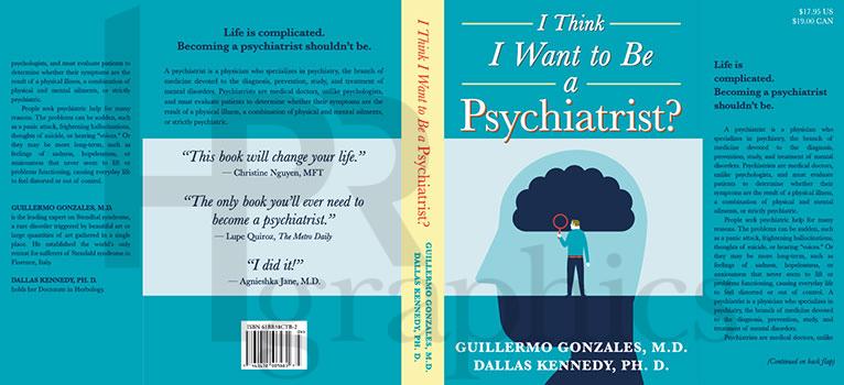 I Think I Want to Be a Psychiatrist