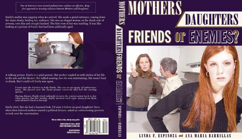 Mothers/Daughters: Friends or Enemies?