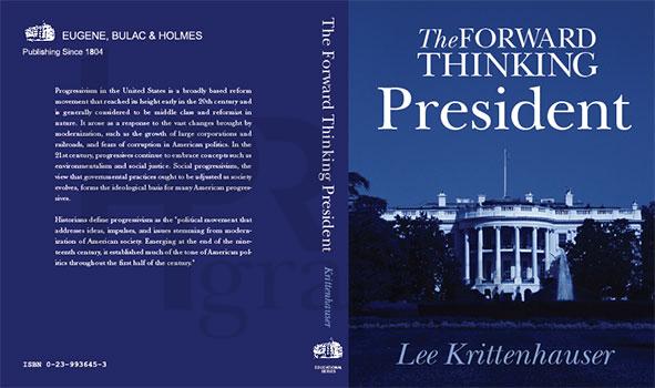 The Forward Thinking President