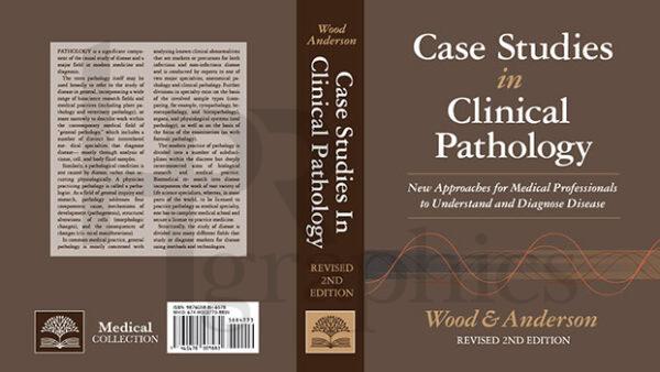 Case Studies in Clinical Pathology