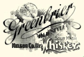 Liquor - Greenbrier Whiskey - 1880s